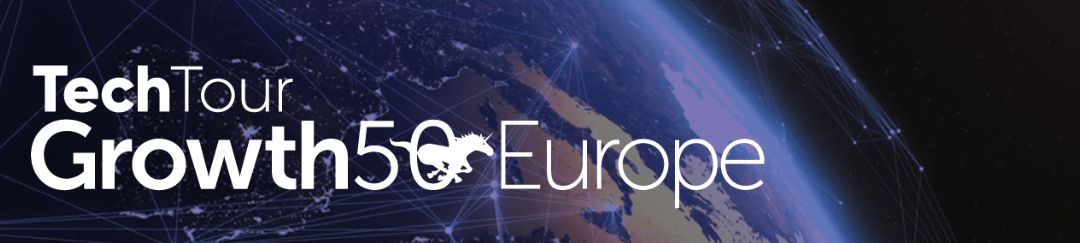 Tech Tour Growth50 Europe
