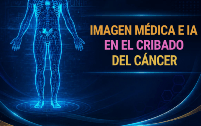 Imagen Médica e IA en el Cribado del Cáncer